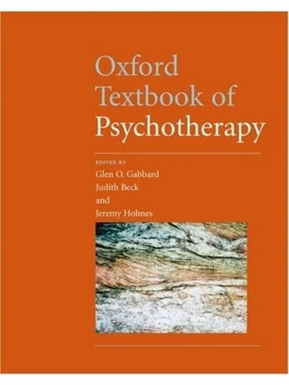 NEW Oxford Textbook of Psychotherapy by Glen O. Gabbard Judith Beck Jeremy Holme